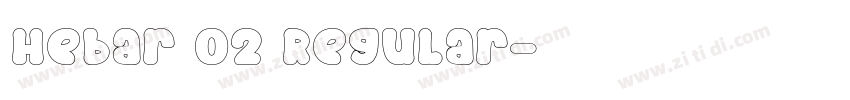 Hebar 02 Regular字体转换